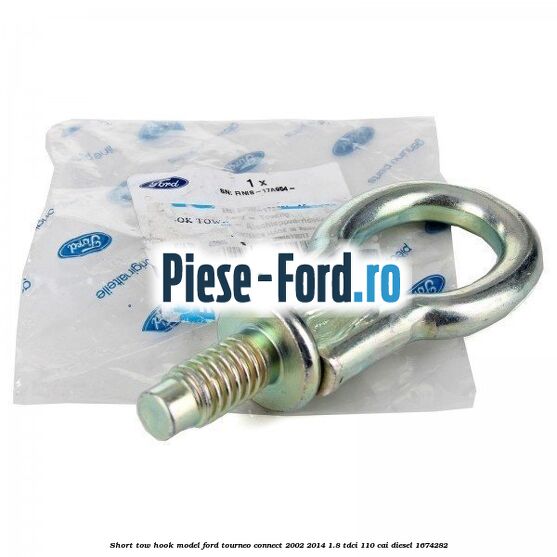 Short tow hook model Ford Tourneo Connect 2002-2014 1.8 TDCi 110 cai diesel #A96B0B7878