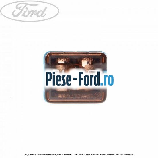 Siguranta 15 A albastra tip lama Ford C-Max 2011-2015 2.0 TDCi 115 cai diesel