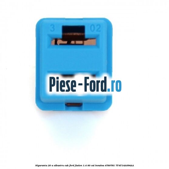 Siguranta 20 A albastru cub Ford Fusion 1.4 80 cai benzina #905CD7ACE1