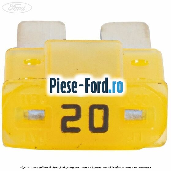 Siguranta 20 A galbena tip lama Ford Galaxy 1995-2000 2.8 i V6 4x4 174 cai benzina #F97ACF2B94