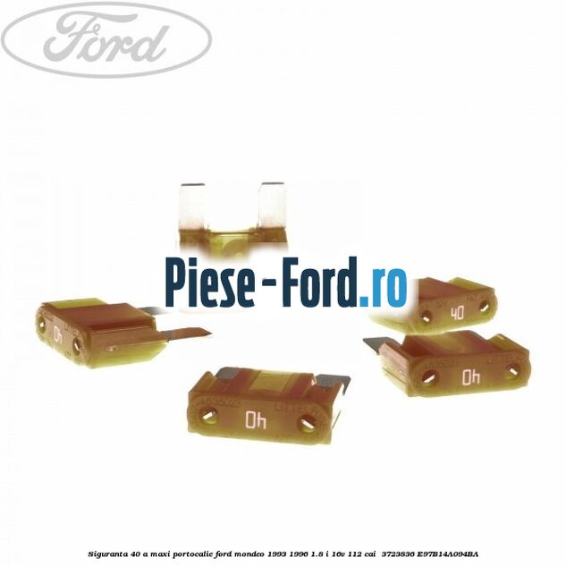 Siguranta 40 A Maxi portocalie Ford Mondeo 1993-1996 1.8 i 16V 112 cai  #A76B437ABB