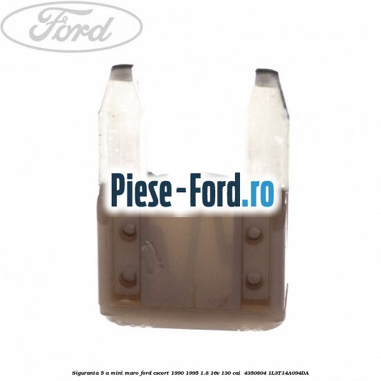 Siguranta 5 A Mini maro Ford Escort 1990-1995 1.8 16V 130 cai  #7AE159806D