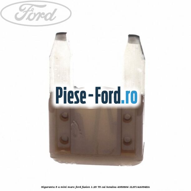 Siguranta 5 A Mini maro Ford Fusion 1.25 75 cai benzina #25306A1BEE