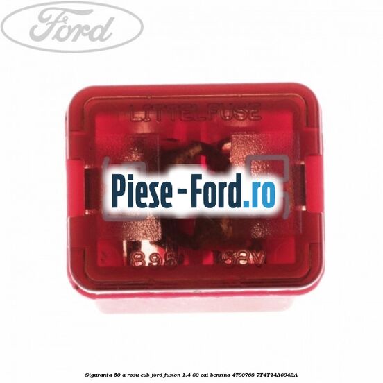 Siguranta 50 A rosu cub Ford Fusion 1.4 80 cai benzina #82D63B030E