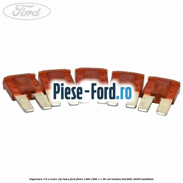 Siguranta 7.5 A maro tip lama Ford Fiesta 1989-1996 1.1 50 cai #8758E4AC87 Siguranta 7.5 A maro tip lama Ford Fiesta 1989-1996 1.1 50 cai benzina #8758E4AC87