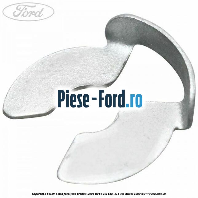 Siguranta balama usa fata Ford Transit 2006-2014 2.2 TDCi 115 cai diesel #411356022D
