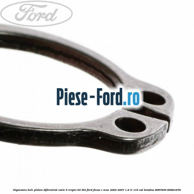 Siguranta bolt pinion diferential cutie 5 trepte B5/IB5 Ford Focus C-Max 2003-2007 1.6 Ti 115 cai benzina #AE1CDFB4A4