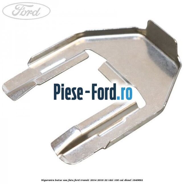 Siguranta butuc usa fata Ford Transit 2014-2018 2.2 TDCi 100 cai #9BFD8CDFE7