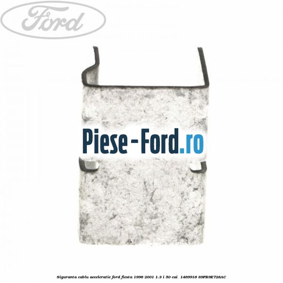 Siguranta cablu acceleratie Ford Fiesta 1996-2001 1.3 i 50 cai #3821ACD9D9 Siguranta cablu acceleratie Ford Fiesta 1996-2001 1.3 i 50 cai #3821ACD9D9