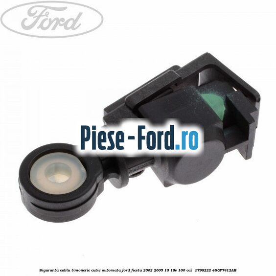 Siguranta cablu timonerie cutie automata Ford Fiesta 2002-2005 1.6 16V 100 cai #809C3078E9