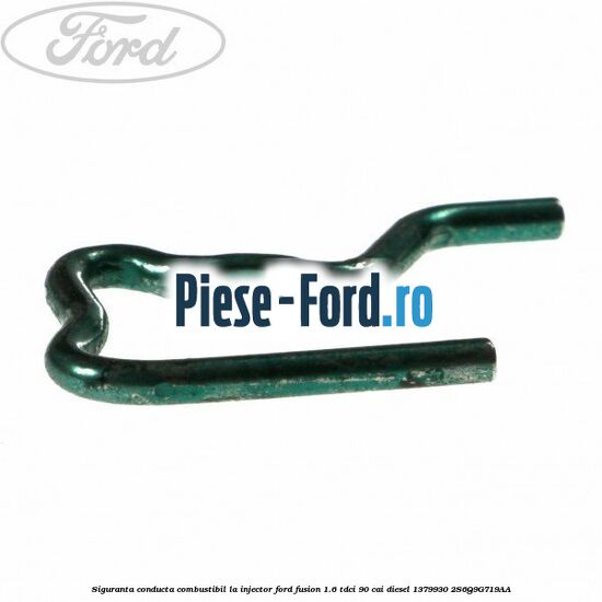 Siguranta conducta combustibil la injector Ford Fusion 1.6 TDCi 90 cai diesel #170CFD6F82