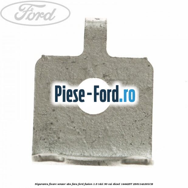 Siguranta fixare senzor abs fata Ford Fusion 1.6 TDCi 90 cai diesel