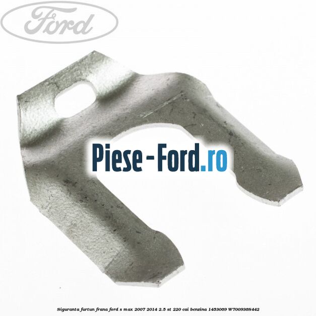 Siguranta furtun frana Ford S-Max 2007-2014 2.5 ST 220 cai benzina