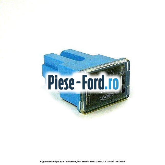 Siguranta lunga 20 A , albastra Ford Escort 1995-1998 1.4 75 cai #27C99A8CD4
