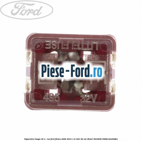 Siguranta lunga 30 A , roz Ford Fiesta 2008-2012 1.6 TDCi 90 cai diesel #21CEDE38A9