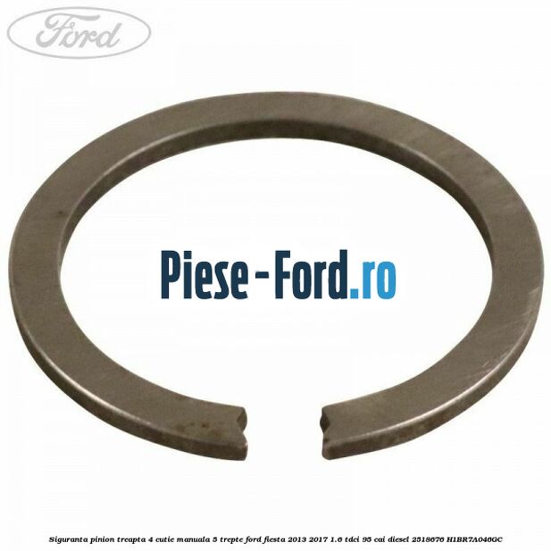 Siguranta pinion treapta 4 cutie manuala 5 trepte Ford Fiesta 2013-2017 1.6 TDCi 95 cai diesel