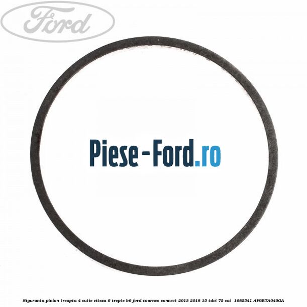 Siguranta pinion treapta 4 cutie viteza 6 trepte B6 Ford Tourneo Connect 2013-2018 1.5 TDCi 75 cai #E3519CEBF4