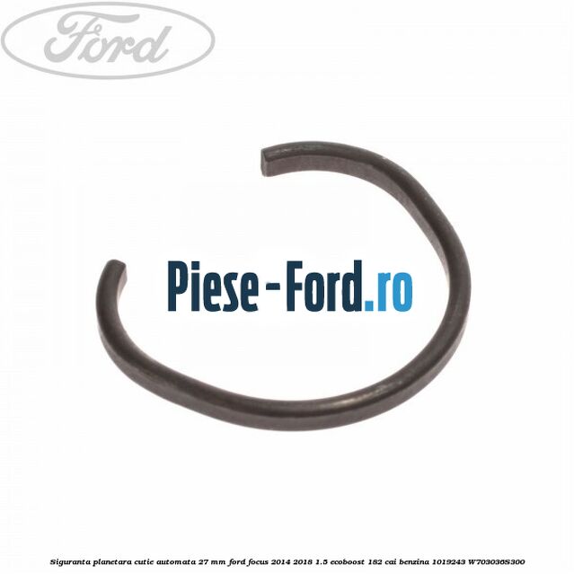 Siguranta planetara cutie automata 27 mm Ford Focus 2014-2018 1.5 EcoBoost 182 cai benzina