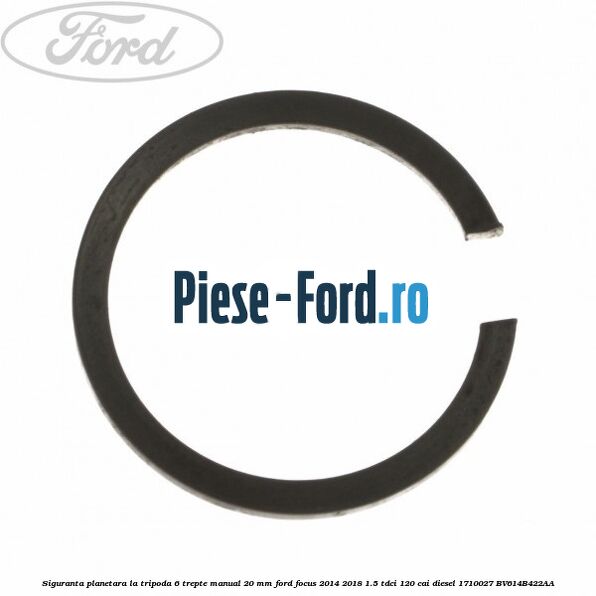 Siguranta planetara la tripoda 6 trepte manual 20 mm Ford Focus 2014-2018 1.5 TDCi 120 cai diesel