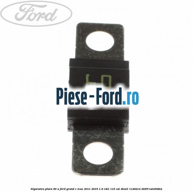 Siguranta plata 50 A rosu Ford Grand C-Max 2011-2015 1.6 TDCi 115 cai diesel