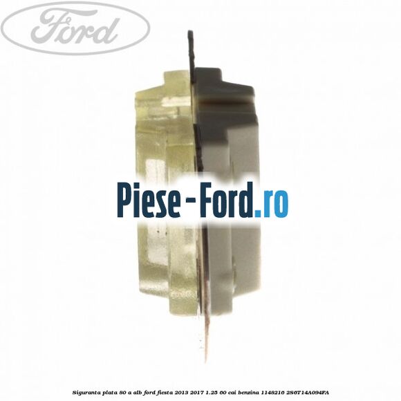 Siguranta plata 80 A alb Ford Fiesta 2013-2017 1.25 60 cai benzina #17E0EA5CCD
