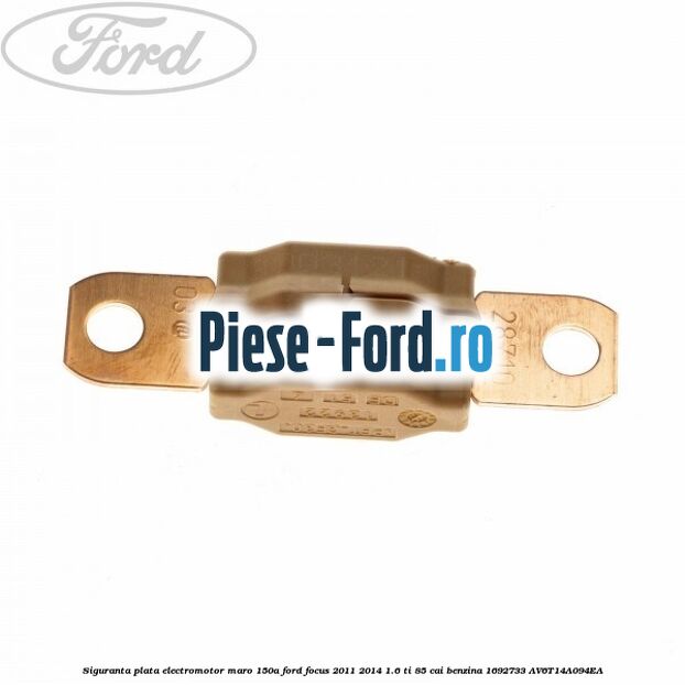 Siguranta plata 80 A alb Ford Focus 2011-2014 1.6 Ti 85 cai benzina