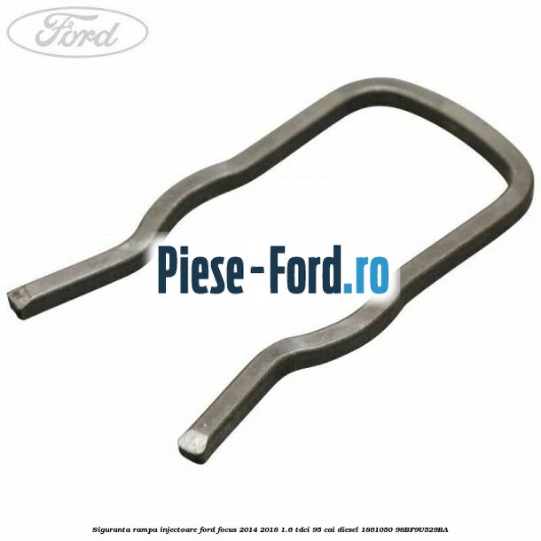 Siguranta rampa injectoare Ford Focus 2014-2018 1.6 TDCi 95 cai diesel