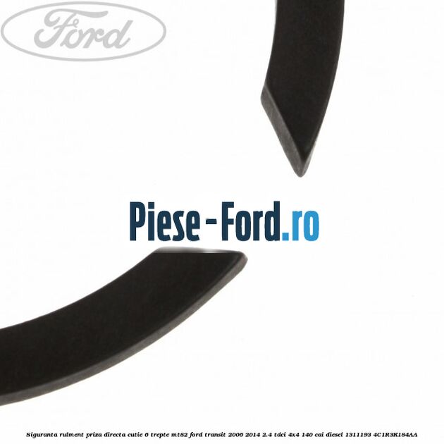 Siguranta rulment priza directa cutie 6 trepte MT82 Ford Transit 2006-2014 2.4 TDCi 4x4 140 cai diesel #5FA2D89644
