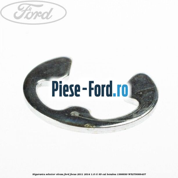 Siguranta selector viteza Ford Focus 2011-2014 1.6 Ti 85 cai benzina