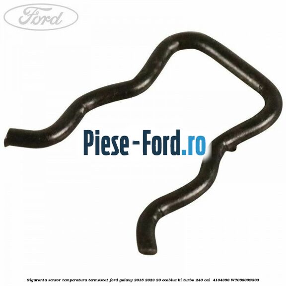 Siguranta senzor temperatura termostat Ford Galaxy 2015-2023 2.0 EcoBlue Bi-Turbo 240 cai #2AE9B064BD