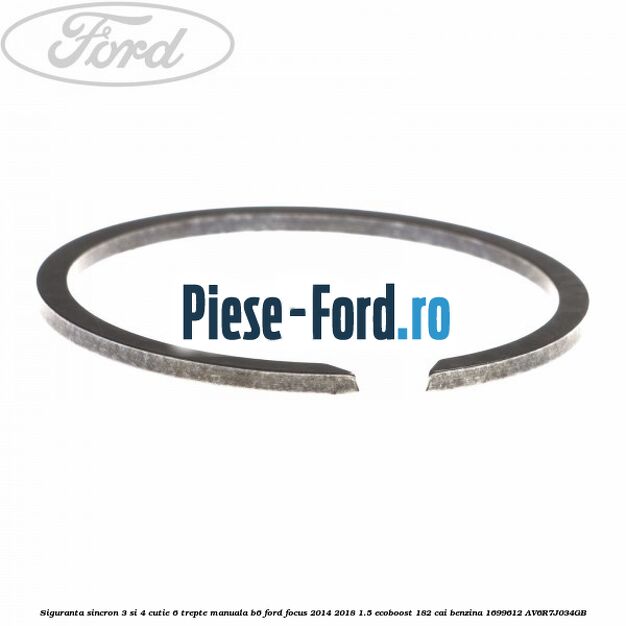 Siguranta sincron 3 si 4 cutie 6 trepte manuala B6 Ford Focus 2014-2018 1.5 EcoBoost 182 cai benzina