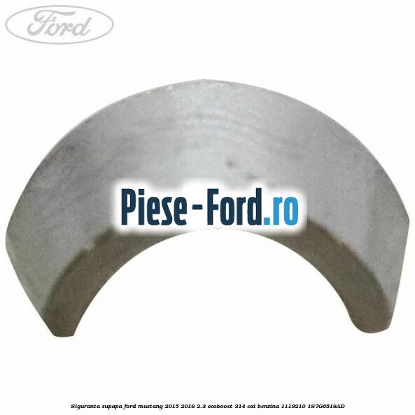 Siguranta supapa Ford Mustang 2015-2018 2.3 EcoBoost 314 cai #2BD2663AB2 Siguranta supapa Ford Mustang 2015-2018 2.3 EcoBoost 314 cai benzina #2BD2663AB2