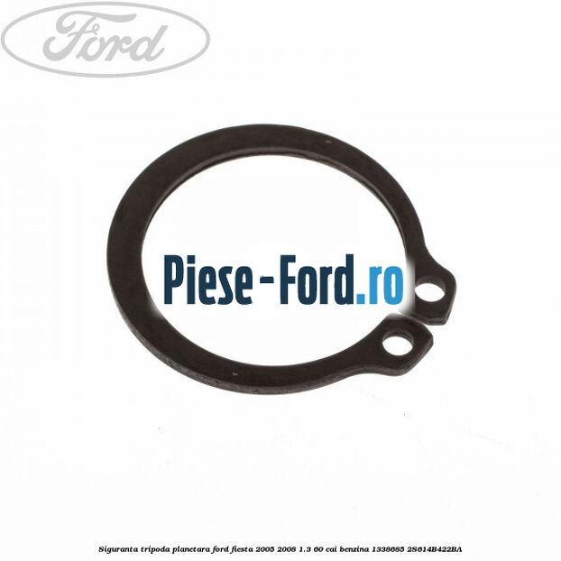 Siguranta tripoda planetara Ford Fiesta 2005-2008 1.3 60 cai benzina
