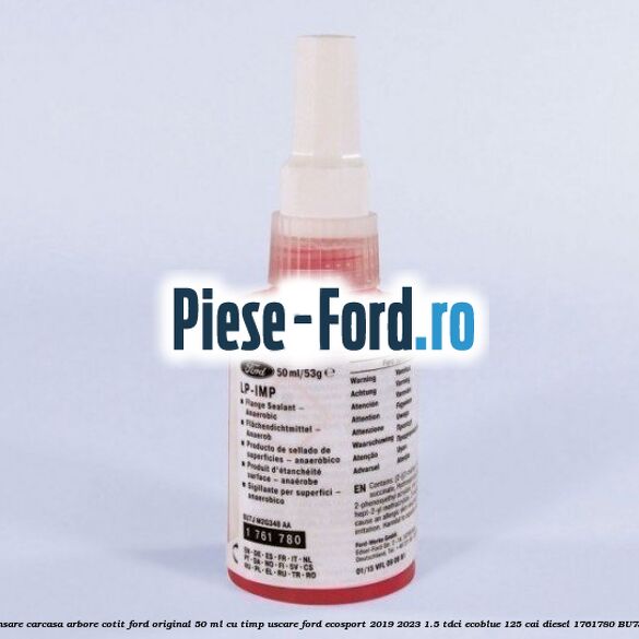 Silicon etansare carcasa arbore cotit Ford original 50 ml cu timp uscare Ford EcoSport 2019-2023 1.5 TDCi EcoBlue 125 cai diesel #873D16D615