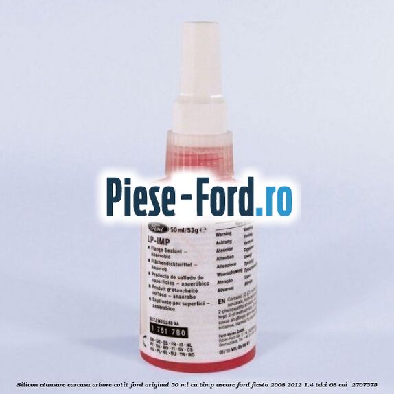Silicon etansare carcasa arbore cotit Ford original 50 ml cu timp uscare Ford Fiesta 2008-2012 1.4 TDCi 68 cai #689C1886DB
