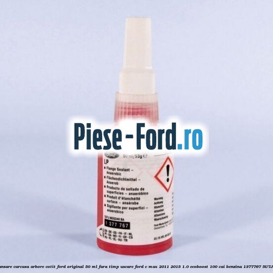 Silicon etansare carcasa arbore cotit Ford original 50 ml cu timp uscare Ford C-Max 2011-2015 1.0 EcoBoost 100 cai benzina