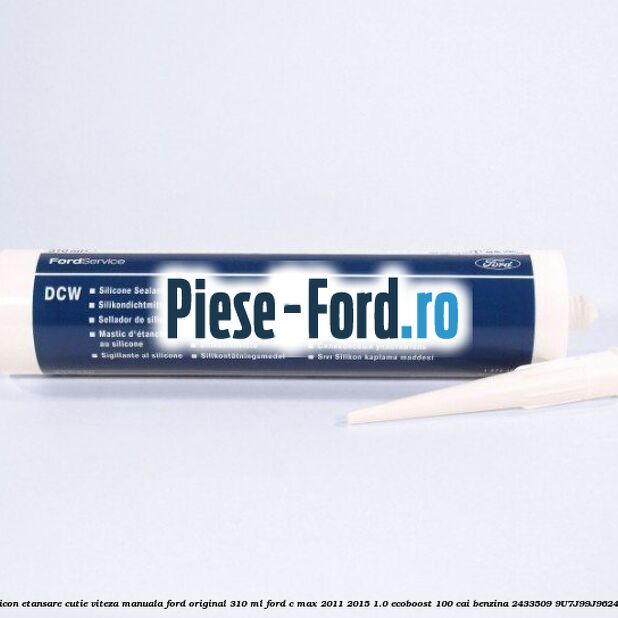 Silicon etansare carcasa arbore cotit Ford original 50 ml fara timp uscare Ford C-Max 2011-2015 1.0 EcoBoost 100 cai benzina