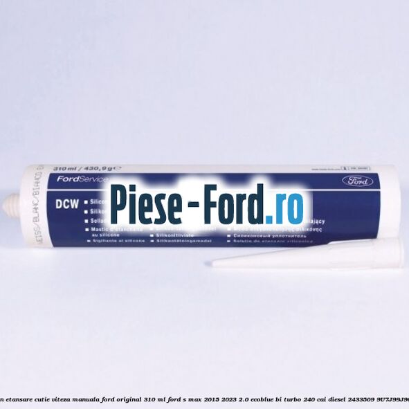 Silicon etansare cutie viteza manuala Ford original 310 ml Ford S-Max 2015-2023 2.0 EcoBlue Bi-Turbo 240 cai diesel #6ABAED4F53