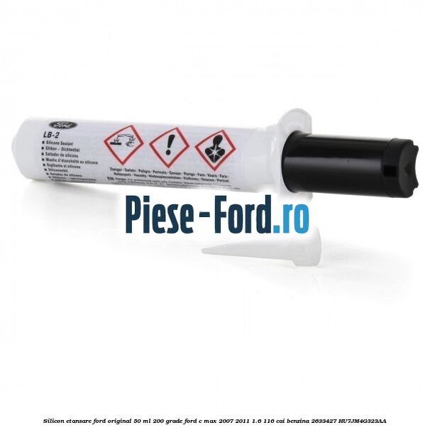 Silicon etansare Ford Original 50 ml 200 grade Ford C-Max 2007-2011 1.6 116 cai benzina #7F55D3DE66