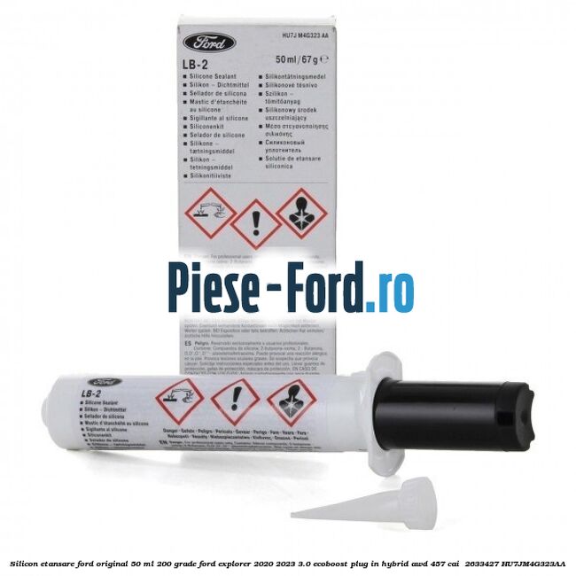 Silicon etansare Ford Original 50 ml 200 grade Ford Explorer 2020-2023 3.0 EcoBoost Plug-in Hybrid AWD 457 cai  #BA8DFD22A1
