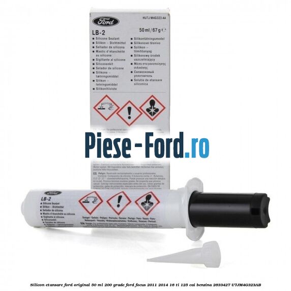 Silicon etansare Ford Original 50 ml 200 grade Ford Focus 2011-2014 1.6 Ti 125 cai #4D93A88356 Silicon etansare Ford Original 50 ml 200 grade Ford Focus 2011-2014 1.6 Ti 125 cai #4D93A88356