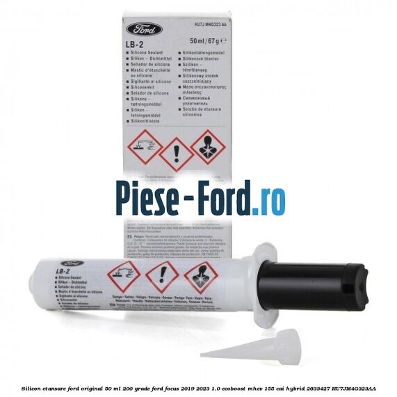 Silicon etansare Ford Original 50 ml 200 grade Ford Focus 2019-2023 1.0 EcoBoost mHEV 155 cai Hybrid #712C8892DF