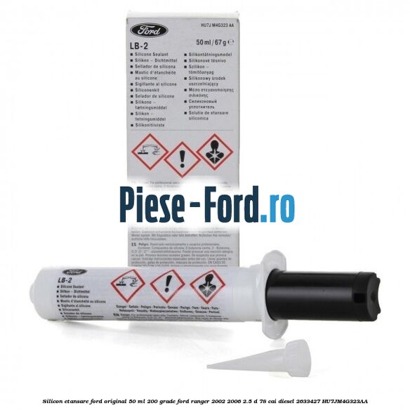 Silicon etansare Ford Original 50 ml 200 grade Ford Ranger 2002-2006 2.5 D 78 cai diesel #128B9F83DE