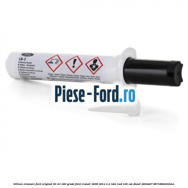 Silicon etansare Ford Original 50 ml 200 grade Ford Transit 2006-2014 2.2 TDCi RWD 100 cai diesel #AA424D0146