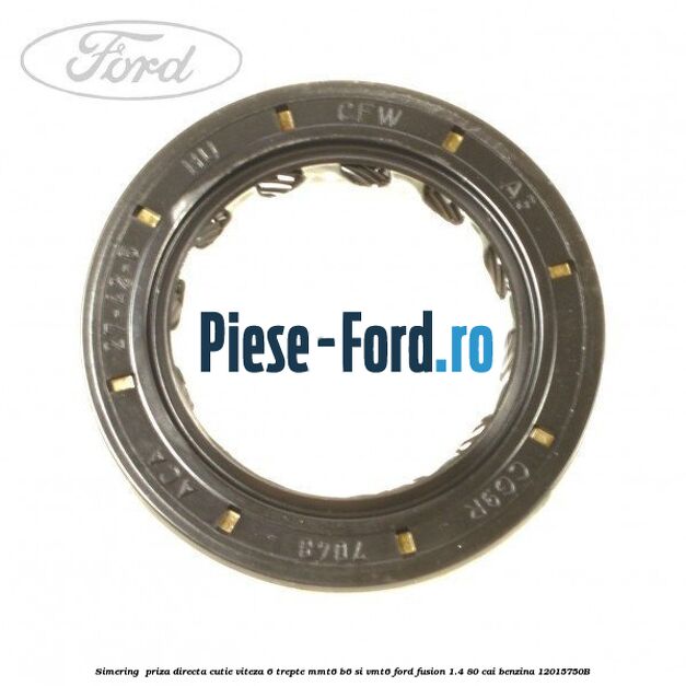 Garnitura rulment pionion viteza cutie 5 trepte Ford Fusion 1.4 80 cai benzina