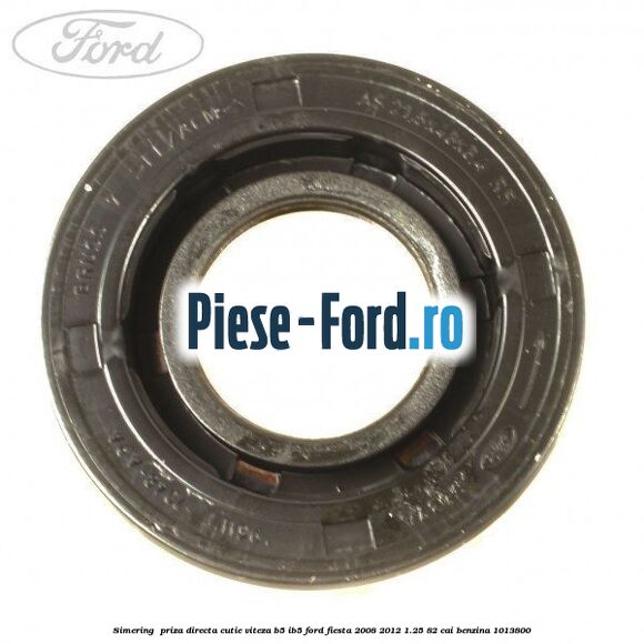Simering , priza directa cutie viteza B5/IB5 Ford Fiesta 2008-2012 1.25 82 cai