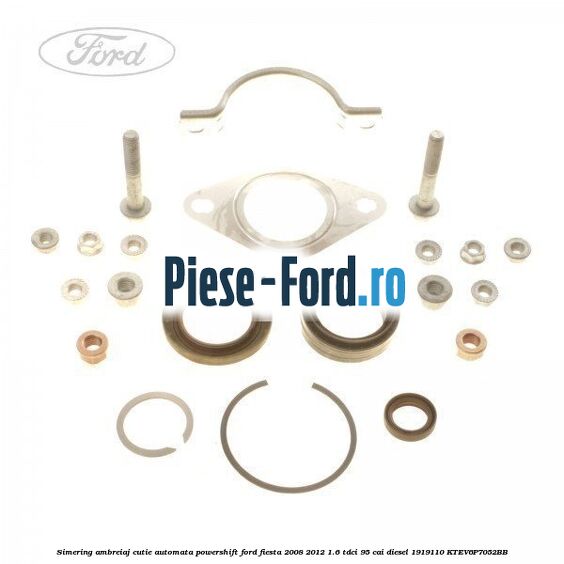 Simering ambreiaj cutie automata Powershift Ford Fiesta 2008-2012 1.6 TDCi 95 cai diesel