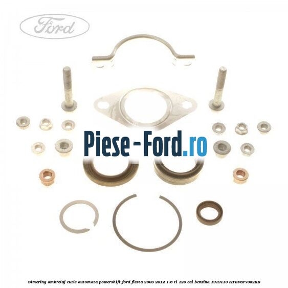 Simering ambreiaj cutie automata Powershift Ford Fiesta 2008-2012 1.6 Ti 120 cai benzina