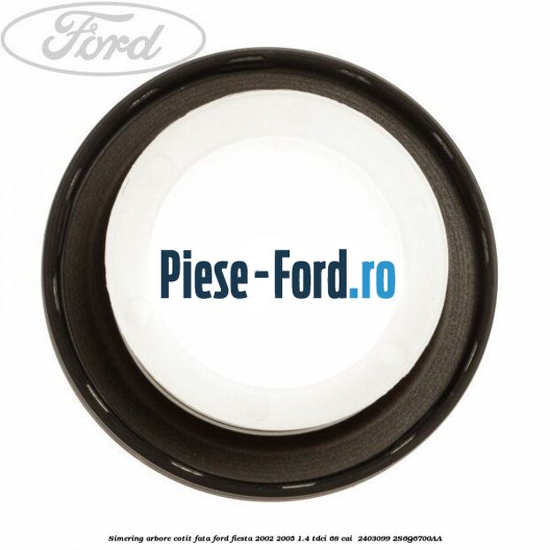 Simering arbore cotit fata Ford Fiesta 2002-2005 1.4 TDCi 68 cai  #6048A19215