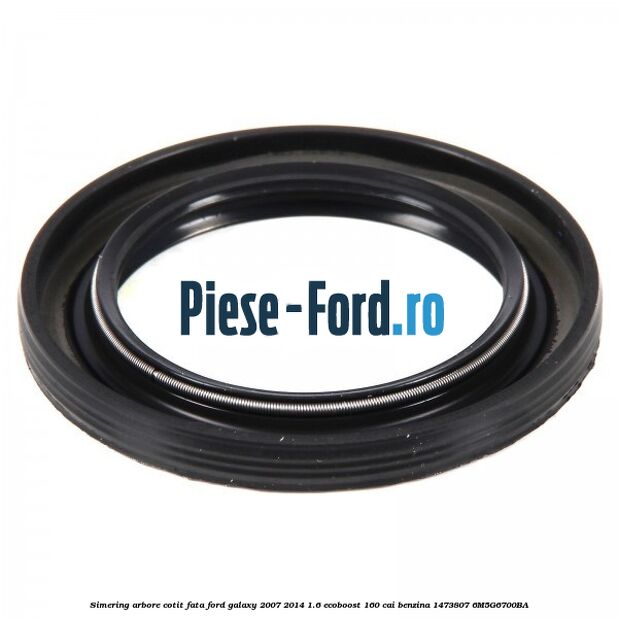 Simering arbore cotit fata Ford Galaxy 2007-2014 1.6 EcoBoost 160 cai benzina #88DD4CBBBB
